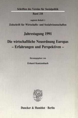 Könyv Die wirtschaftliche Neuordnung Europas. Erhard Kantzenbach