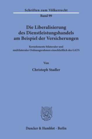 Book Die Liberalisierung des Dienstleistungshandels am Beispiel der Versicherungen. Christoph Stadler