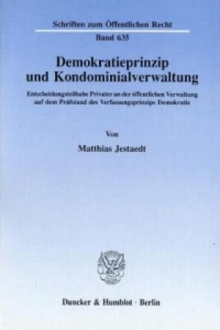 Livre Demokratieprinzip und Kondominialverwaltung. Matthias Jestaedt