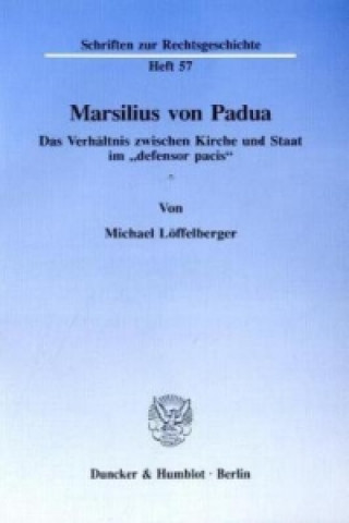 Książka Marsilius von Padua. Michael Löffelberger