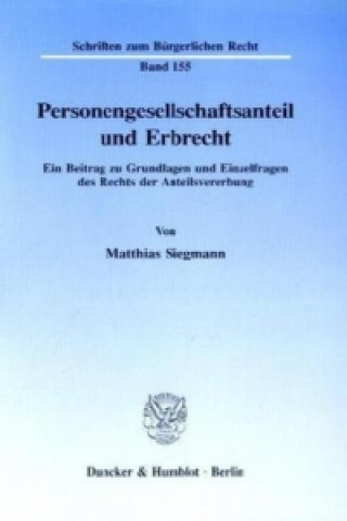Book Personengesellschaftsanteil und Erbrecht. Matthias Siegmann