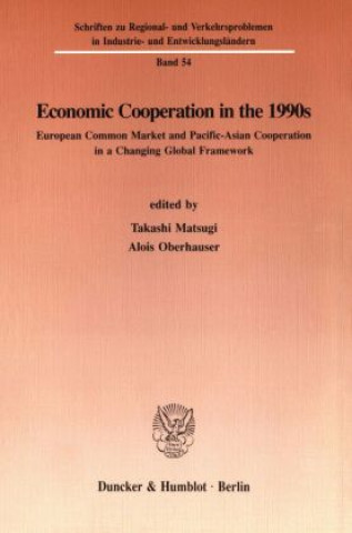 Книга Economic Cooperation in the 1990s. Takashi Matsugi