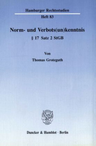 Könyv Norm- und Verbots(un)kenntnis 17 Satz 2 StGB. Thomas Groteguth
