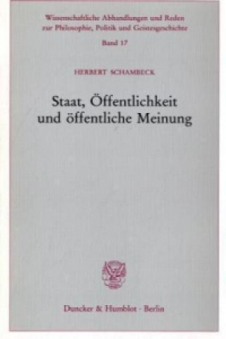 Könyv Staat, Öffentlichkeit und öffentliche Meinung. Herbert Schambeck