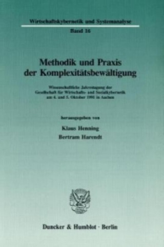 Книга Methodik und Praxis der Komplexitätsbewältigung. Klaus Henning