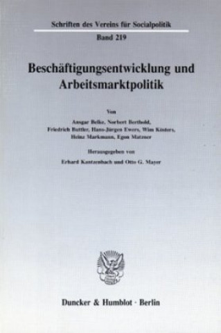 Könyv Beschäftigungsentwicklung und Arbeitsmarktpolitik. Erhard Kantzenbach