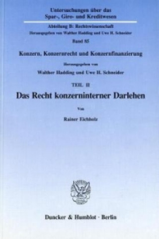 Carte Das Recht konzerninterner Darlehen. Reiner Eichholz