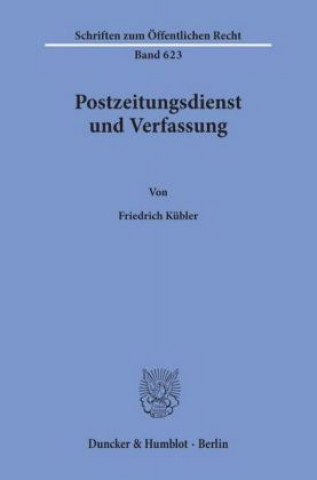 Book Postzeitungsdienst und Verfassung. Friedrich Kübler