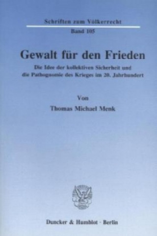 Kniha Gewalt für den Frieden. Thomas Michael Menk