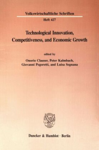 Kniha Technological Innovation, Competitiveness, and Economic Growth. Onorio Clauser