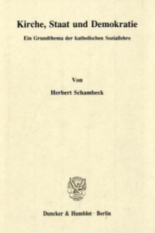 Kniha Kirche, Staat und Demokratie. Herbert Schambeck