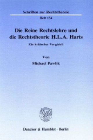 Książka Die Reine Rechtslehre und die Rechtstheorie H. L. A. Harts. Michael Pawlik