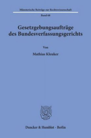 Book Gesetzgebungsaufträge des Bundesverfassungsgerichts. Mathias Kleuker