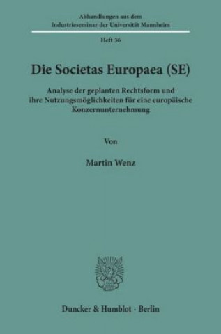 Carte Die Societas Europaea (SE). Martin Wenz