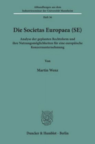 Livre Die Societas Europaea (SE). Martin Wenz