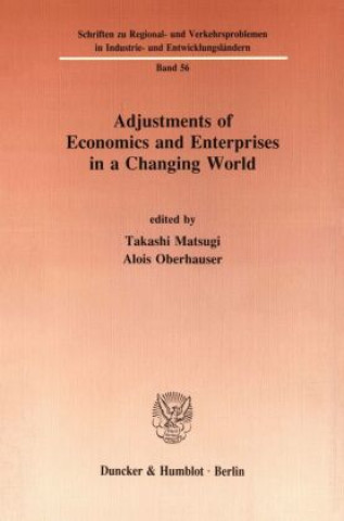 Carte Adjustments of Economics and Enterprises in a Changing World. Takashi Matsugi