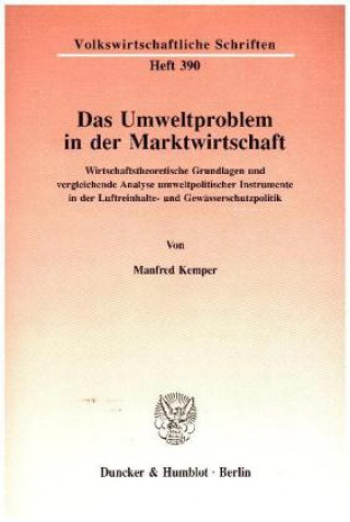 Książka Das Umweltproblem in der Marktwirtschaft. Manfred Kemper