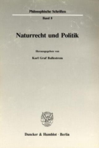 Buch Naturrecht und Politik. Karl Graf Ballestrem