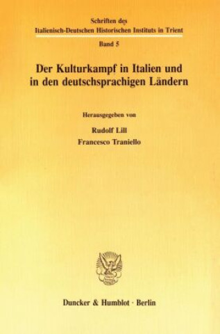 Knjiga Der Kulturkampf in Italien und in den deutschsprachigen Ländern. Rudolf Lill