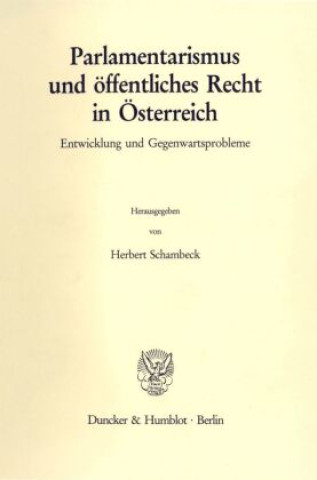 Książka Parlamentarismus und öffentliches Recht in Österreich. Herbert Schambeck