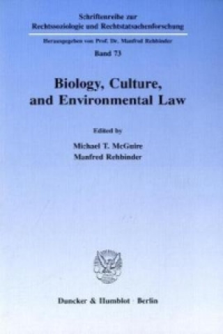 Könyv Biology, Culture, and Environmental Law. Michael T. McGuire