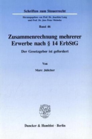 Книга Zusammenrechnung mehrerer Erwerbe nach 14 ErbStG. Marc Jülicher