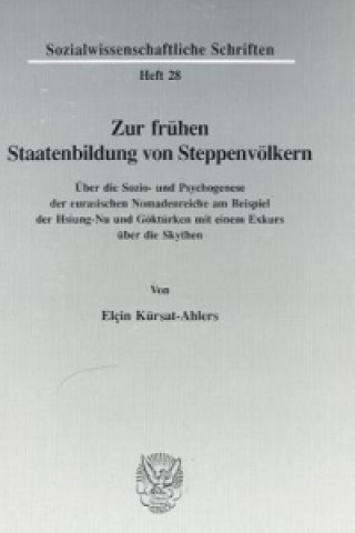 Buch Zur frühen Staatenbildung von Steppenvölkern. Elçin Kürsat-Ahlers