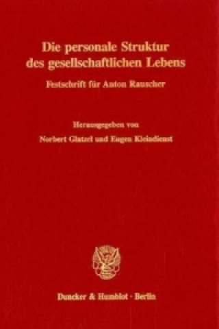 Książka Die personale Struktur des gesellschaftlichen Lebens. Norbert Glatzel