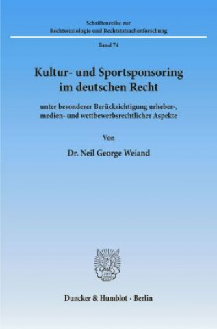 Carte Kultur- und Sportsponsoring im deutschen Recht Neil George Weiand