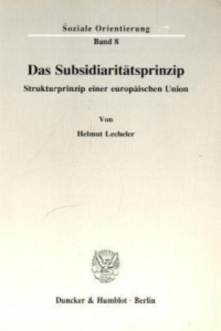 Carte Das Subsidiaritätsprinzip. Helmut Lecheler