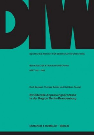 Kniha Strukturelle Anpassungsprozesse in der Region Berlin-Brandenburg. Kurt Geppert