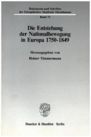 Könyv Die Entstehung der Nationalbewegung in Europa 1750 - 1849. Heiner Timmermann