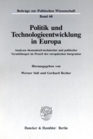 Carte Politik und Technologieentwicklung in Europa. Werner Süß