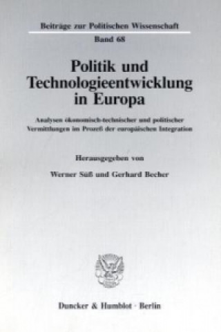 Kniha Politik und Technologieentwicklung in Europa. Werner Süß