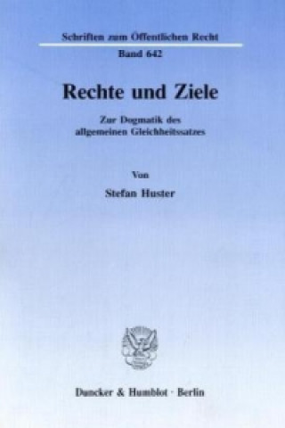 Kniha Rechte und Ziele. Stefan Huster