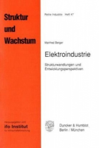 Könyv Elektroindustrie. Manfred Berger