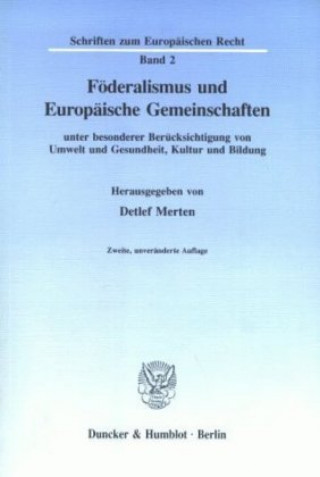 Knjiga Föderalismus und Europäische Gemeinschaften Detlef Merten