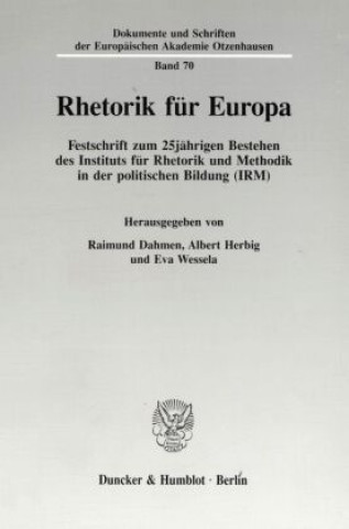 Könyv Rhetorik für Europa. Raimund Dahmen