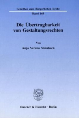 Carte Die Übertragbarkeit von Gestaltungsrechten. Anja Verena Steinbeck