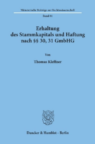 Książka Erhaltung des Stammkapitals und Haftung nach    30, 31 GmbHG. Thomas Kleffner