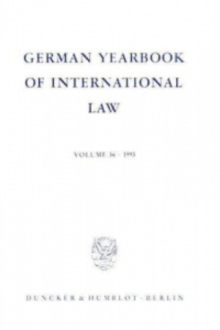 Kniha German Yearbook of International Law / Jahrbuch für Internationales Recht. Jost Delbrück