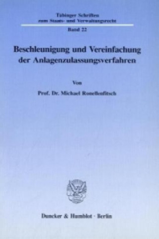 Carte Beschleunigung und Vereinfachung der Anlagenzulassungsverfahren. Michael Ronellenfitsch