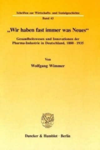 Książka Wir haben fast immer was Neues. Wolfgang Wimmer