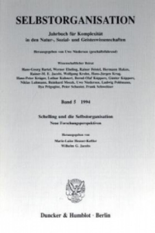 Kniha Schelling und die Selbstorganisation Marie-Luise Heuser-Keßler