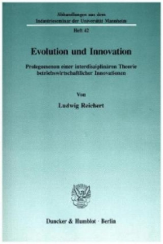 Könyv Evolution und Innovation. Ludwig Reichert