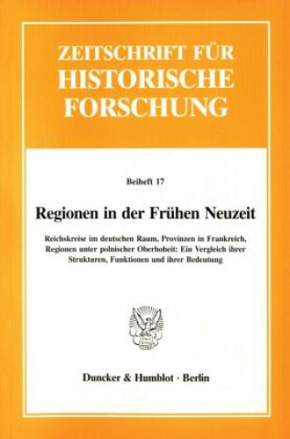 Книга Regionen in der Frühen Neuzeit. Peter Claus Hartmann