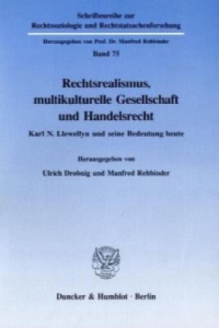Könyv Rechtsrealismus, multikulturelle Gesellschaft und Handelsrecht. Ulrich Drobnig