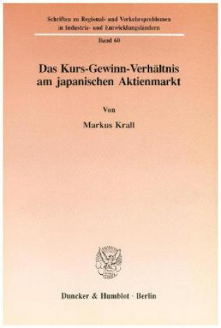 Kniha Das Kurs-Gewinn-Verhältnis am japanischen Aktienmarkt. Markus Krall
