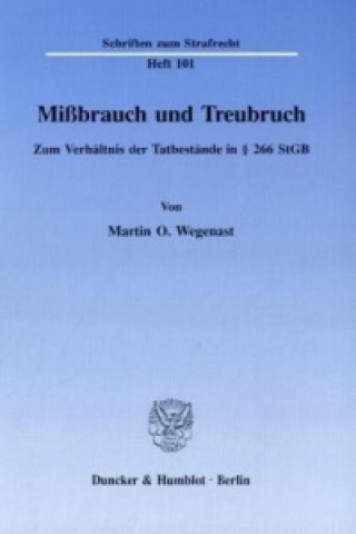 Kniha Mißbrauch und Treubruch. Martin O. Wegenast