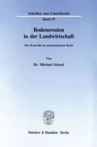 Livre Bodenerosion in der Landwirtschaft. Michael Stötzel